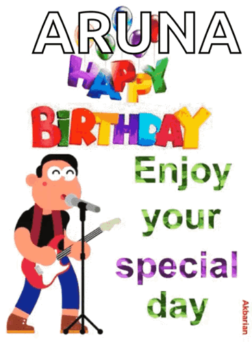 A Cartoon Of A Man Singing Into A Microphone With The Words " Aruna Happy Birthday Enjoy Your Special Day " Below Him GIF