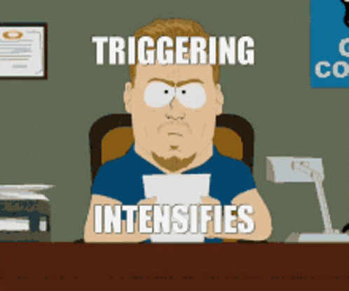 A Cartoon Of A Man Sitting At A Desk Holding A Piece Of Paper That Says Triggering Intensifies On It GIF