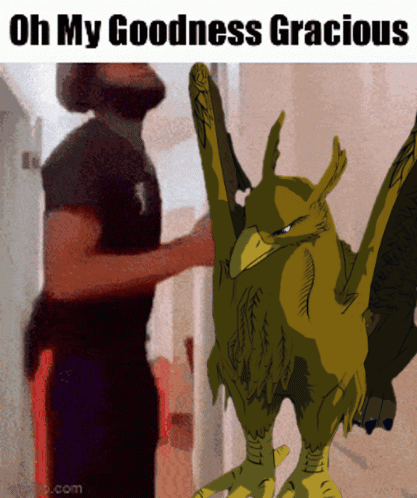 A Cartoon Of A Man Standing Next To A Griffin With The Words Oh My Goodness Gracious Below It GIF