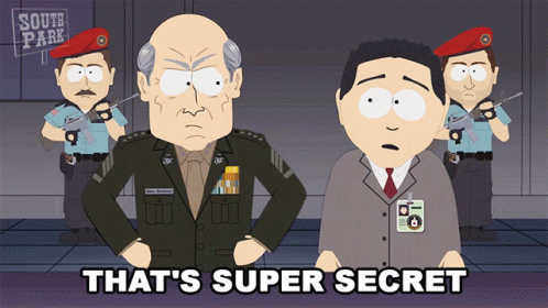 A Cartoon Of A Man Standing Next To A Military Man With The Words That 'S Super Secret GIF
