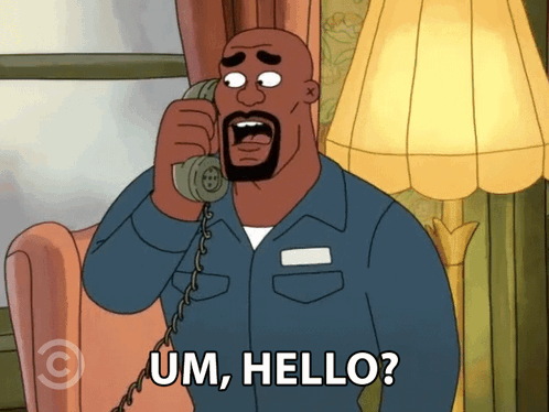 A Cartoon Of A Man Talking On A Phone With The Words " Um Hello " Below Him GIF
