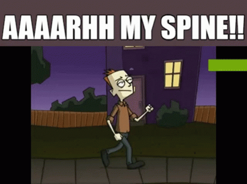 A Cartoon Of A Man Walking Down A Sidewalk With The Caption " Aaaarhhh My Spine ! " GIF
