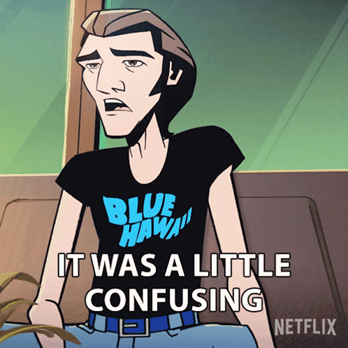 A Cartoon Of A Man Wearing A Blue Hawaii Shirt That Says It Was A Little Confusing GIF