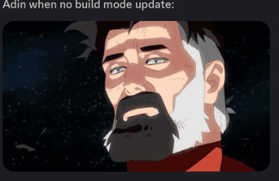 A Cartoon Of A Man With A Beard And A Caption That Says ' Adin When No Build Mode Update ' GIF