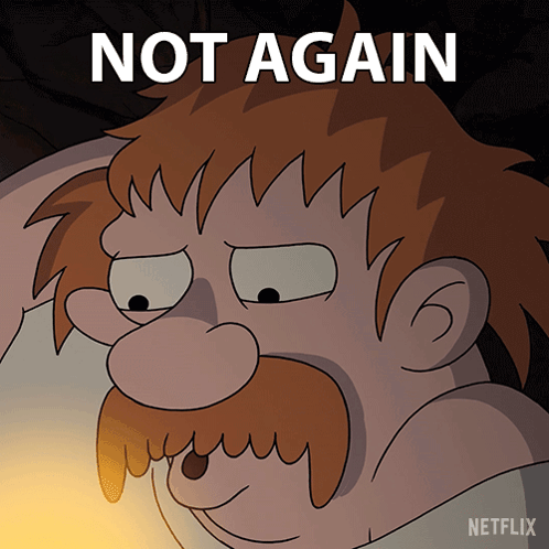 A Cartoon Of A Man With A Beard And The Words Not Again Below Him GIF