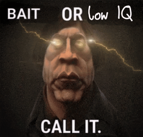 A Cartoon Of A Man With A Lightning Bolt Coming Out Of His Eyes And The Words Bait Or Low Iq Call It GIF