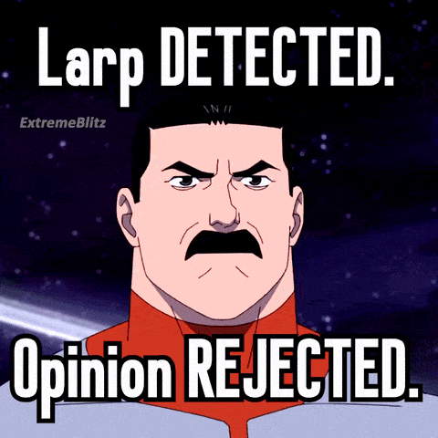 A Cartoon Of A Man With A Mustache And The Words " Larp Detected Opinion Rejected " GIF