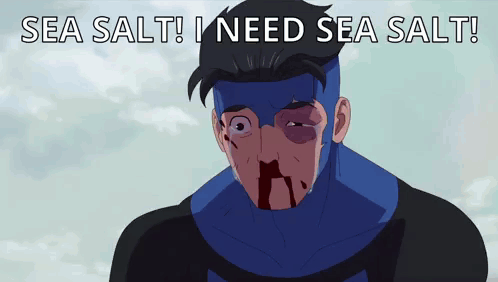 A Cartoon Of A Man With Blood On His Face And The Words Sea Salt I Need Sea Salt GIF