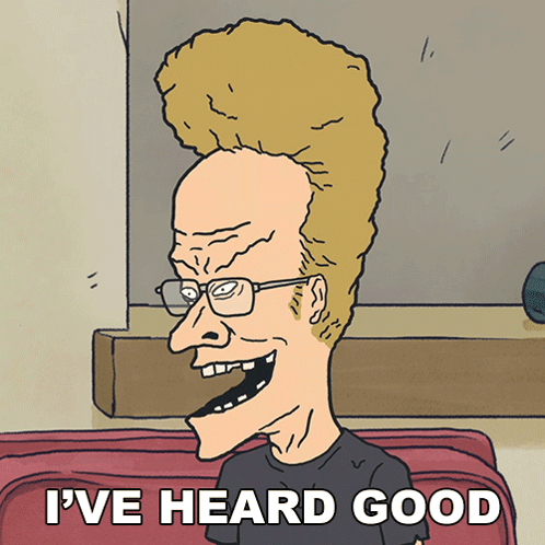 A Cartoon Of A Man With Glasses And The Words " I 'Ve Heard Good " Below Him GIF