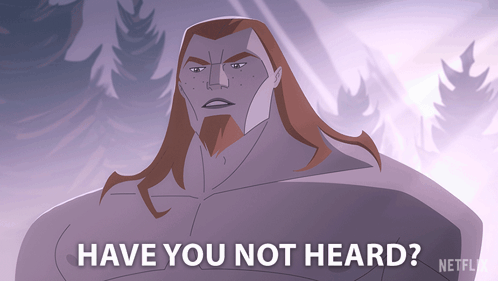A Cartoon Of A Man With Long Hair And A Beard Says Have You Not Heard GIF