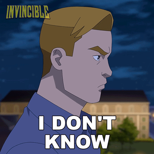 A Cartoon Of A Man With The Words " I Don T Know " Below Him GIF