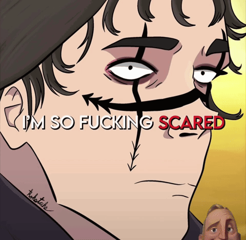 A Cartoon Of A Man With The Words " I 'M So Fucking Scared " On The Bottom GIF