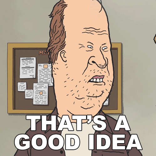 A Cartoon Of A Man With The Words That 'S A Good Idea Above Him GIF