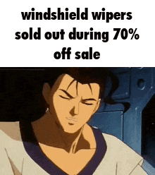 A Cartoon Of A Man With The Words Windshield Wipers Sold Out During 70 % Off Sale Written On It GIF