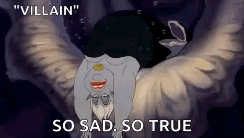A Cartoon Of A Mermaid Laying On Her Back With The Words `` Villain '' So Sad So True . GIF