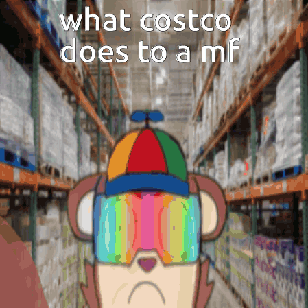 A Cartoon Of A Monkey Wearing A Colorful Hat And Goggles With The Words " What Costco Does To A Mf " GIF