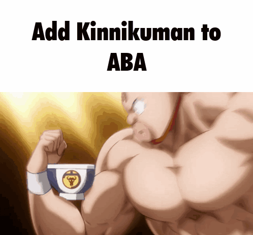 A Cartoon Of A Muscular Man Holding A Bowl With The Words Add Kinnikuman To Aba GIF
