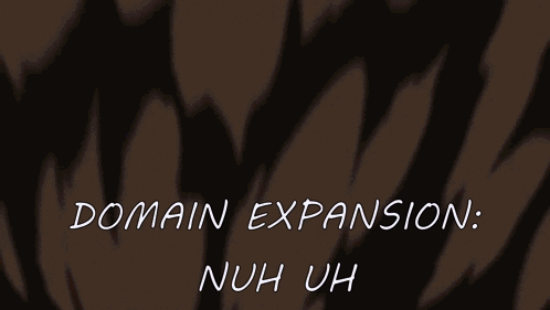 A Cartoon Of A Person Giving The Middle Finger With The Words Domain Expansion Nuh Uh GIF