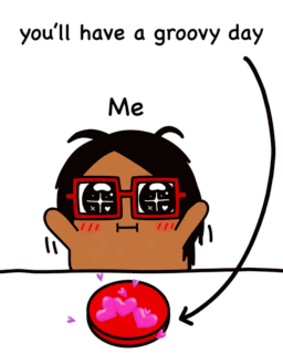 a cartoon of a person with glasses and the words " you 'll have a groovy day "