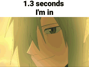 A Cartoon Of A Person With The Words 1.3 Seconds I 'M In GIF