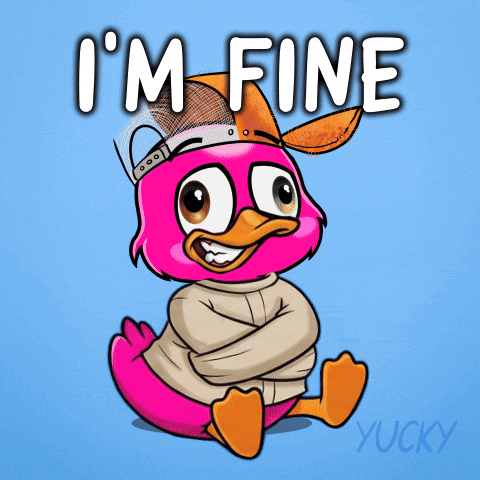 A Cartoon Of A Pink Duck With The Words " I 'M Fine " Written Above It GIF