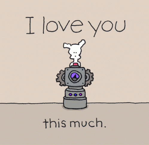 A Cartoon Of A Robot With The Words I Love You This Much GIF