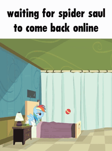 A Cartoon Of A Room With The Words Waiting For Spider Saul To Come Back Online Above It GIF