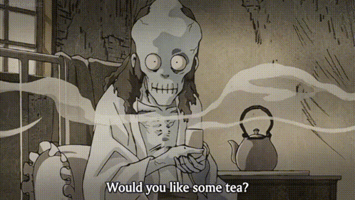 A Cartoon Of A Skeleton Holding A Cup Of Tea With The Words " Would You Like Some Tea " Below Him GIF