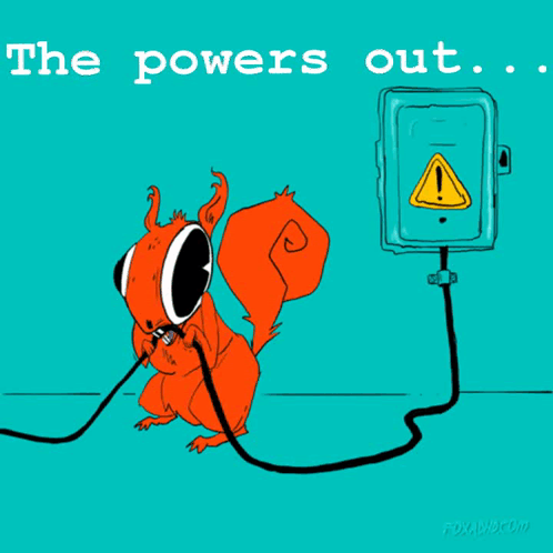 A Cartoon Of A Squirrel Plugged Into A Box With The Words The Powers Out GIF
