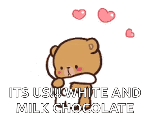 A Cartoon Of A Teddy Bear Hugging Another Teddy Bear With The Words " Its Us White And Milk Chocolate " GIF