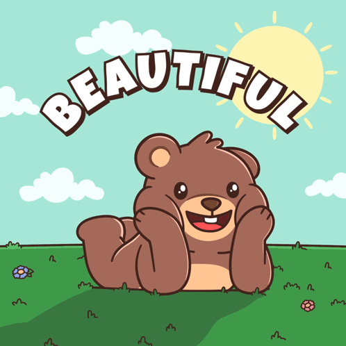 A Cartoon Of A Teddy Bear Laying In The Grass With The Words Beautiful Above It GIF