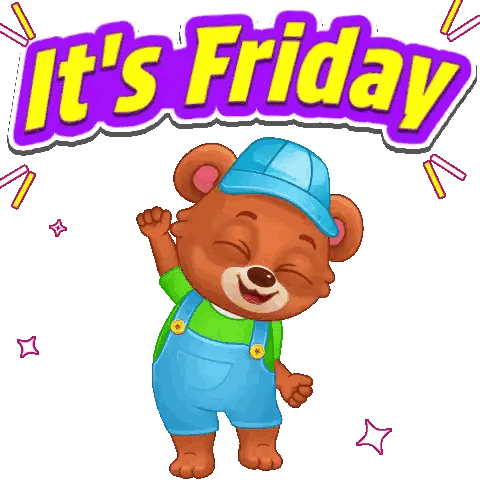 a cartoon of a teddy bear wearing overalls and a blue hat with the words it 's friday behind him