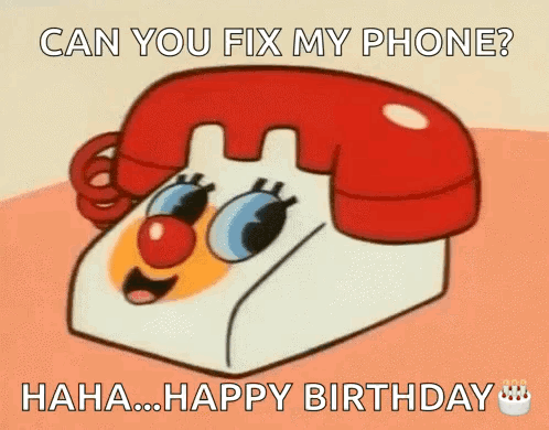 A Cartoon Of A Telephone With A Clown Face And The Words Can You Fix My Phone GIF