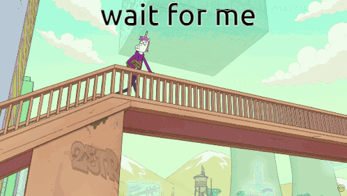 A Cartoon Of A Unicorn On A Bridge With The Words Wait For Me GIF