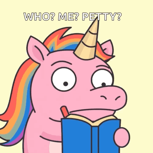 A Cartoon Of A Unicorn Reading A Book With The Words Who Me Petty Above It GIF