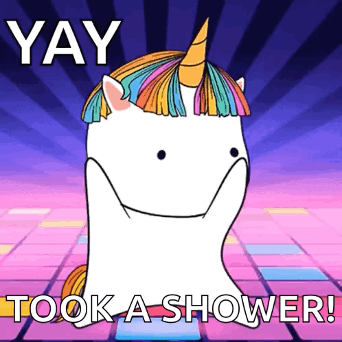 A Cartoon Of A Unicorn With The Words Yay Took A Shower Written Below It GIF