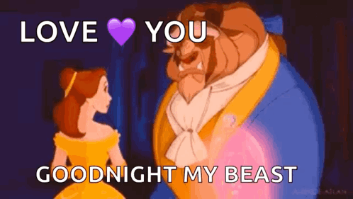A Cartoon Of A Woman And A Beast From Beauty And The Beast Saying `` Love You Goodnight My Beast '' . GIF