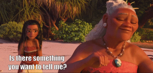 A Cartoon Of A Woman Asking If There Is Something You Want To Tell Her GIF