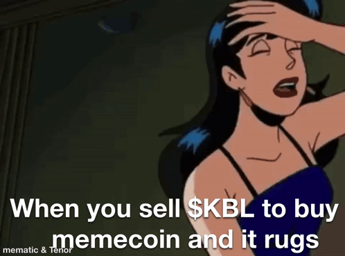 A Cartoon Of A Woman Holding Her Head With A Caption That Says When You Sell $ Kbl To Buy Memecoin And It Rugs GIF