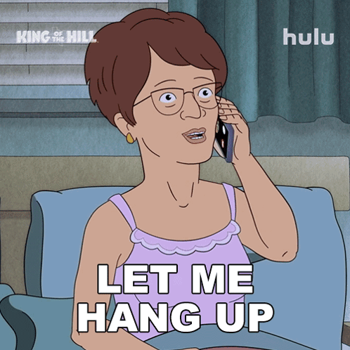 A Cartoon Of A Woman Talking On A Cell Phone And The Words Let Me Hang Up GIF