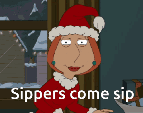 A Cartoon Of A Woman Wearing A Santa Hat With The Words Sippers Come Sip Below Her GIF