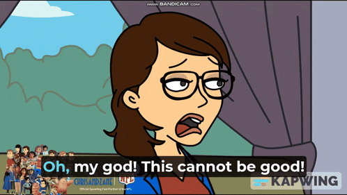 A Cartoon Of A Woman With Glasses Says Oh My God This Cannot Be Good GIF