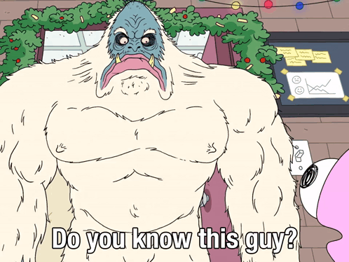 A Cartoon Of A Yeti With The Caption Do You Know This Guy GIF