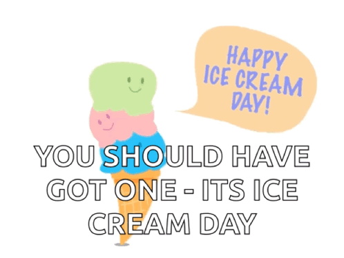 A Cartoon Of An Ice Cream Cone With A Speech Bubble That Says Happy Ice Cream Day GIF