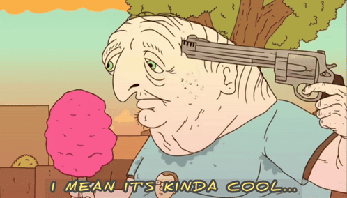 A Cartoon Of An Old Man Holding A Gun To His Head With The Words I Mean It 'S Kinda Cool Below Him GIF