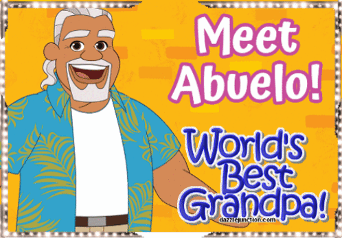 A Cartoon Of An Older Man With The Words Meet Abuelo World 'S Best Grandpa GIF
