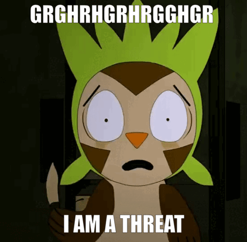 A Cartoon Of An Owl With The Words I Am A Threat GIF