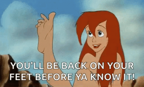 A Cartoon Of Ariel From The Little Mermaid Is Giving A Thumbs Up And Saying You 'Ll Be Back On Your Feet GIF