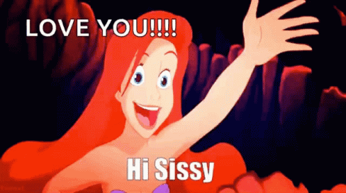 A Cartoon Of Ariel From The Little Mermaid Says " Love You Hi Sissy " GIF