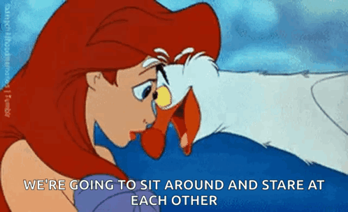 A Cartoon Of Ariel Kissing An Eagle With The Words We 'Re Going To Sit Around And Stare At Each Other GIF